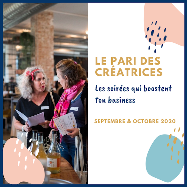 Le Pari des créatrices des soirées pour booster son business. Le Quai des Possibles, Saint Germain en Laye 23 septembre 20.