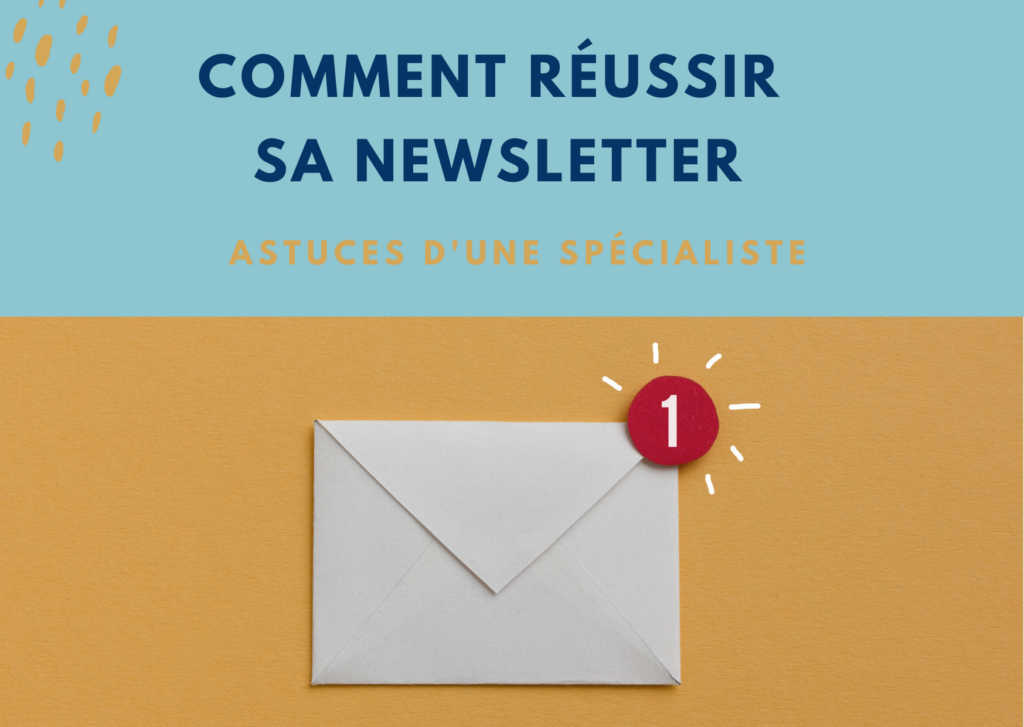 Comment sa newsletter astuces d’une spécialiste 