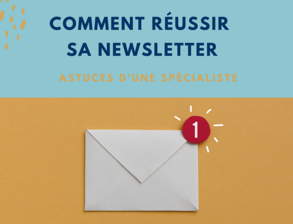 Comment réussir sa newsletter