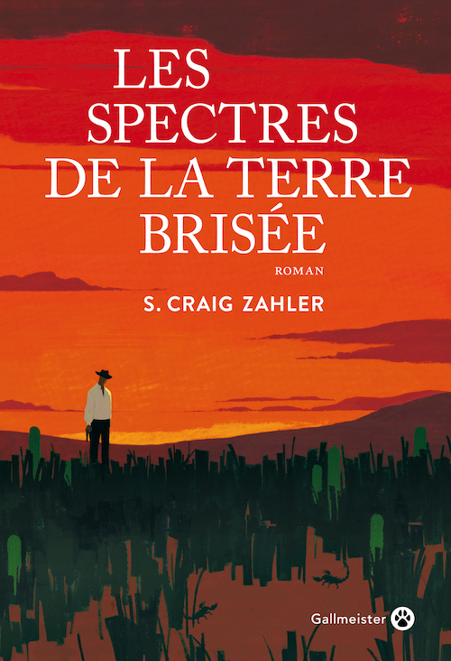 Les spectres de la terre brisée de S. Craig Zahler