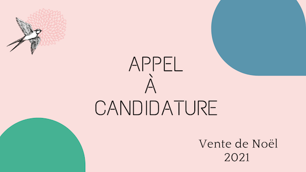 Appel à candidatures. Marché et vente de Noël 2021. Créatrices et artisans