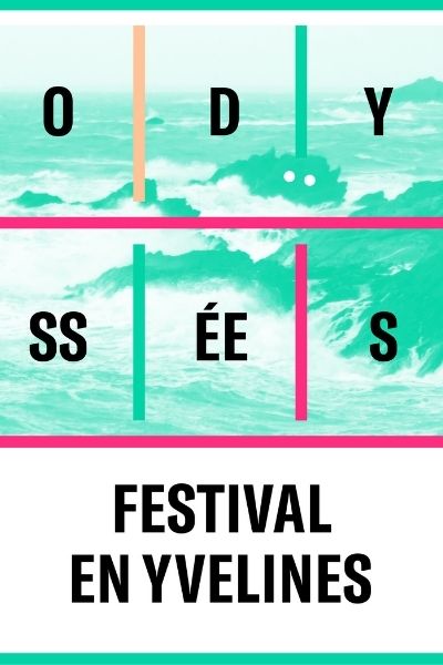 Affiche Festival Odyssées Yvelines 2022