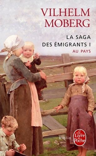 Au pays, La Saga des Migrants, de Vilhelm Moberg