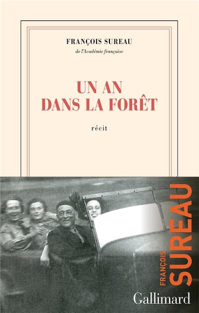 Un an dans la forêt de François Sureau. Un livre récit à glisser sous le sapin 