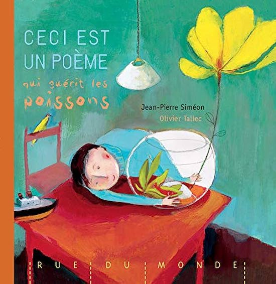Album jeunesse – Ceci est un poème qui guérit les poissons de Jean-Pierre Siméon & Olivier Tallec