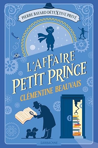"L'affaire Petit Prince" Clémentine Beauvais.
10 livres à glisser sous le sapin