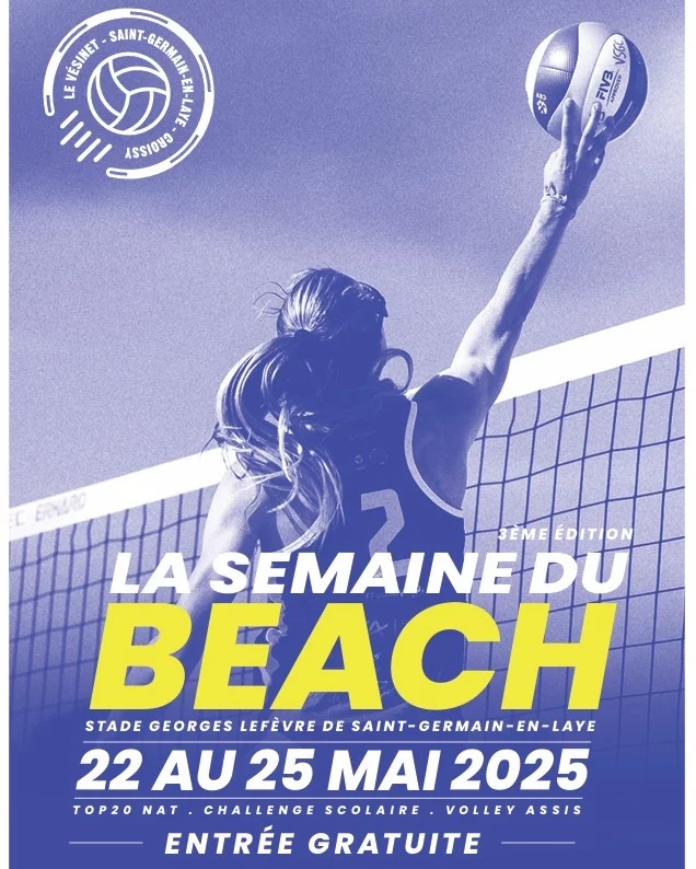 🏐🔥 La Semaine du Beach Volley 2025 – 22 au 25 mai 🔥🏐

Le club @vesinetsgc_volley organise la 3ème édition de La Semaine du Beach qui s’annonce exceptionnelle et riche en nouveautés !

Au programme :

🏐 Le Série 1 - 2000, plus grand tournoi de beach volley en France, avec les 20 meilleures paires masculines et féminines du circuit national

🎓 Finales du challenge « Un Scolaire, Un Beacher »

♿ Ateliers Inclusion & Handicap (volley assis, volley fauteuil, sensibilisation)

🏆 Tournois mixtes 4x4 : Loisirs/Départemental et Régional/National

🎯 Nouvelles animations, village d’activités, remise des prix et pot final

👉 Si vous ne connaissez pas encore ce sport qui monte, c'est l'occasion d'assister à de beaux matchs en perspective dans une atmosphère conviviale !

Entrée Gratuite - Petite restauration sur place

📆 Du 22 au 25 mai 2025
📍 Stade Georges Lefèvre – Saint-Germain-en-Laye

@villesaintgermainenlaye @ville_de_croissy_sur_seine @villedechatou 

#SemaineDuBeach #VSGC #sportsyvelines  #BeachVolley #Inclusion  #HautNiveau  #parisalouest #yvelines #sportsyvelines
